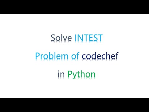 How To Solve INTEST Problem | Codechef | Python