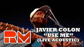 Javier Colon: Use Me (Live RMTV Official) NBC The Voice