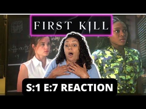 FIRST KILL Season 1 Episode 7 REACTION