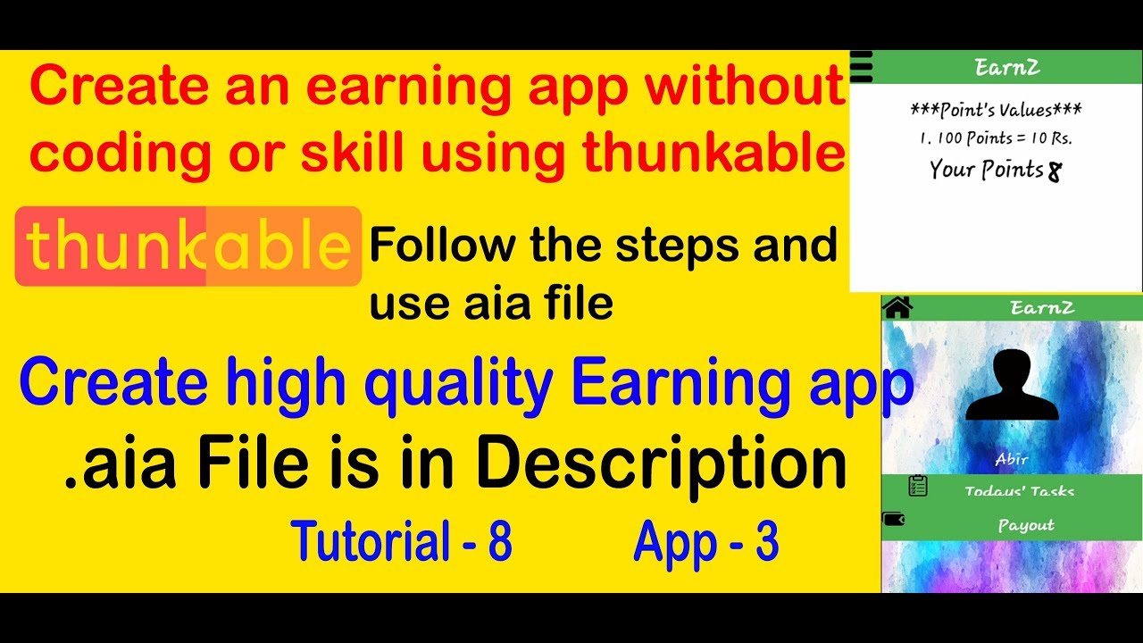 How To Create an Earning App || High Quality Earning App | With AIA File | Thunkable Tutorial No. 8