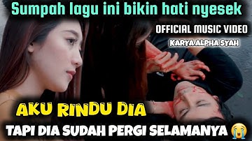 RINDU !! LAGU SEDIH BANGET BIKIN HATI MENANGIS ( OFFICIAL MUSIC VIDEO ) #LAGUSEDIH #FYP #TRENDING