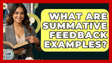 What Are Summative Feedback Examples? - Learn As An Adult