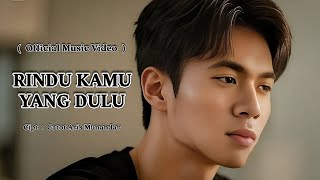 Rindu Kamu Yang Dulu - Gam (Official Music Video)