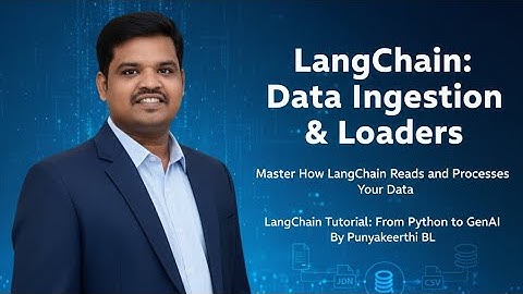 LangChain Tutorial: Data Ingestion & Document Loaders | From Python to GenAI