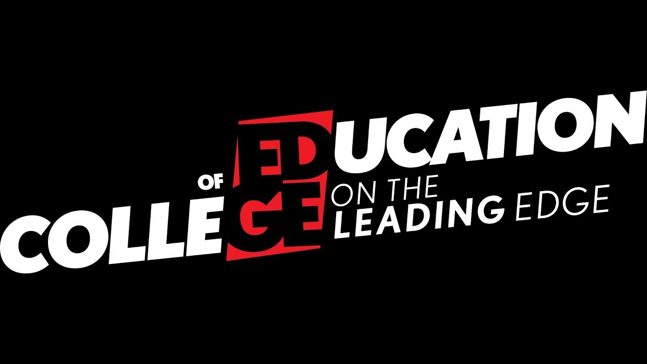 TTU College of Education... On The Leading Edge 2018