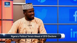 Focus On Nigeria's Political Terrain Ahead Of 2019 Elections Pt.2 | Channels Beam |