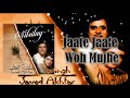 Jaate Jaate Woh Mujhe | Jagjit Singh | Javed Akhtar | Silsilay - 1998 Mp3 Song