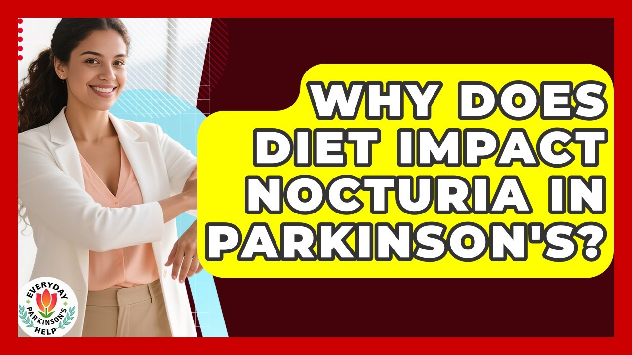 Why Does Diet Impact Nocturia In Parkinson's? - Everyday Parkinsons Help