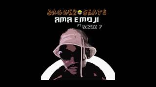 DaggerBeats Ama Emoji ft Mzoe7