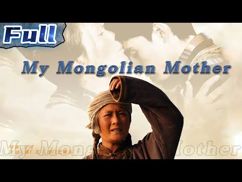 My Mongolian Mother | Drama | China Movie Channel ENGLISH | ENGSUB