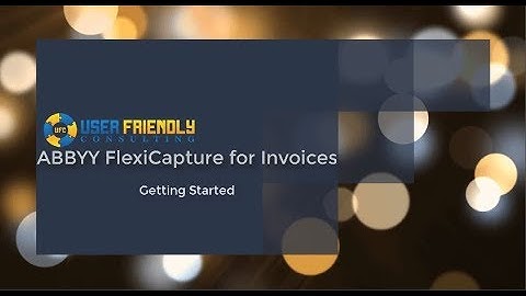 ABBYY FlexiCapture for Invoices- Getting Started
