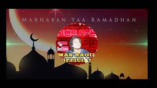 DJ MENYAMBUT RAMADHAN TIBA | 2023 | MARHABAN YA RAMADHAN