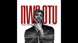 Tboyla - Nwa Otu Ka m bu #otubuotu #otuonitsha #otu #iyoo