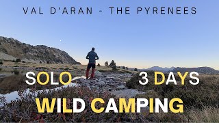3 Days Solo Wild Camping in Val dAran, The Pyrenees. Sleeping Mat Fail. Do I Bail?