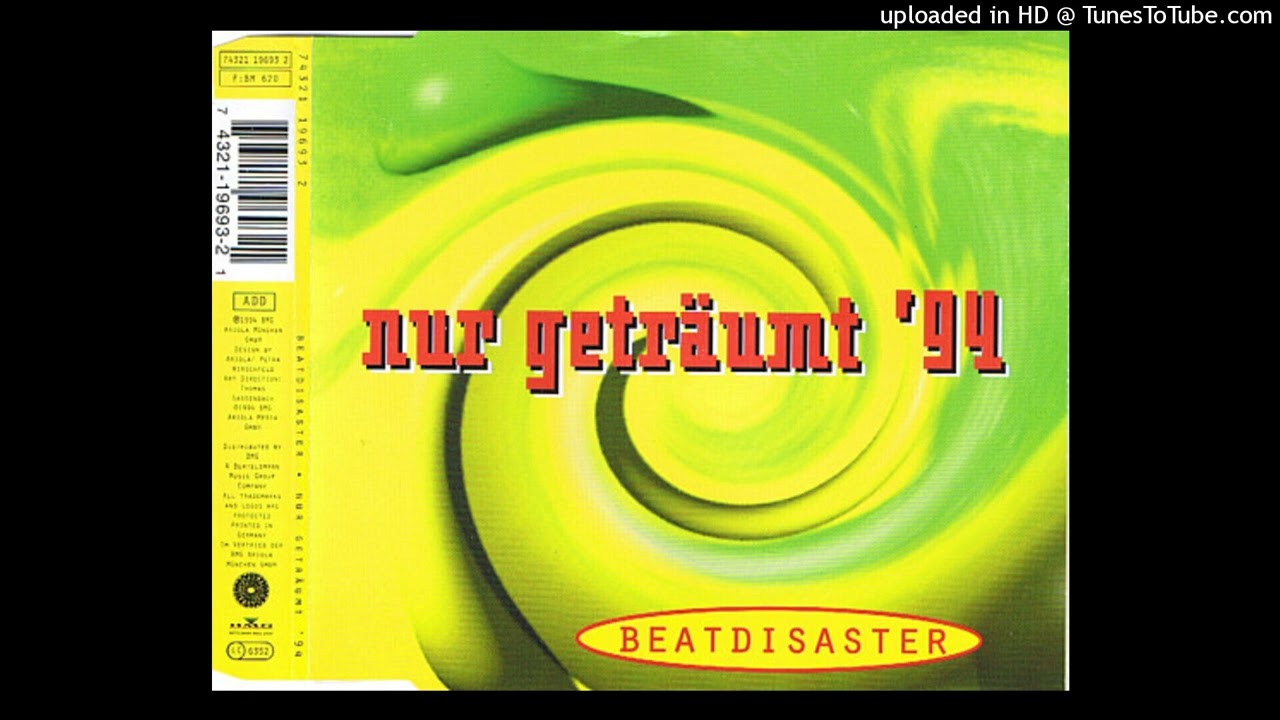 Beatdisaster - Nur Getraumt '94 (Club Mix)