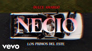 Los Primos del Este - NECIO (Lyric Video)