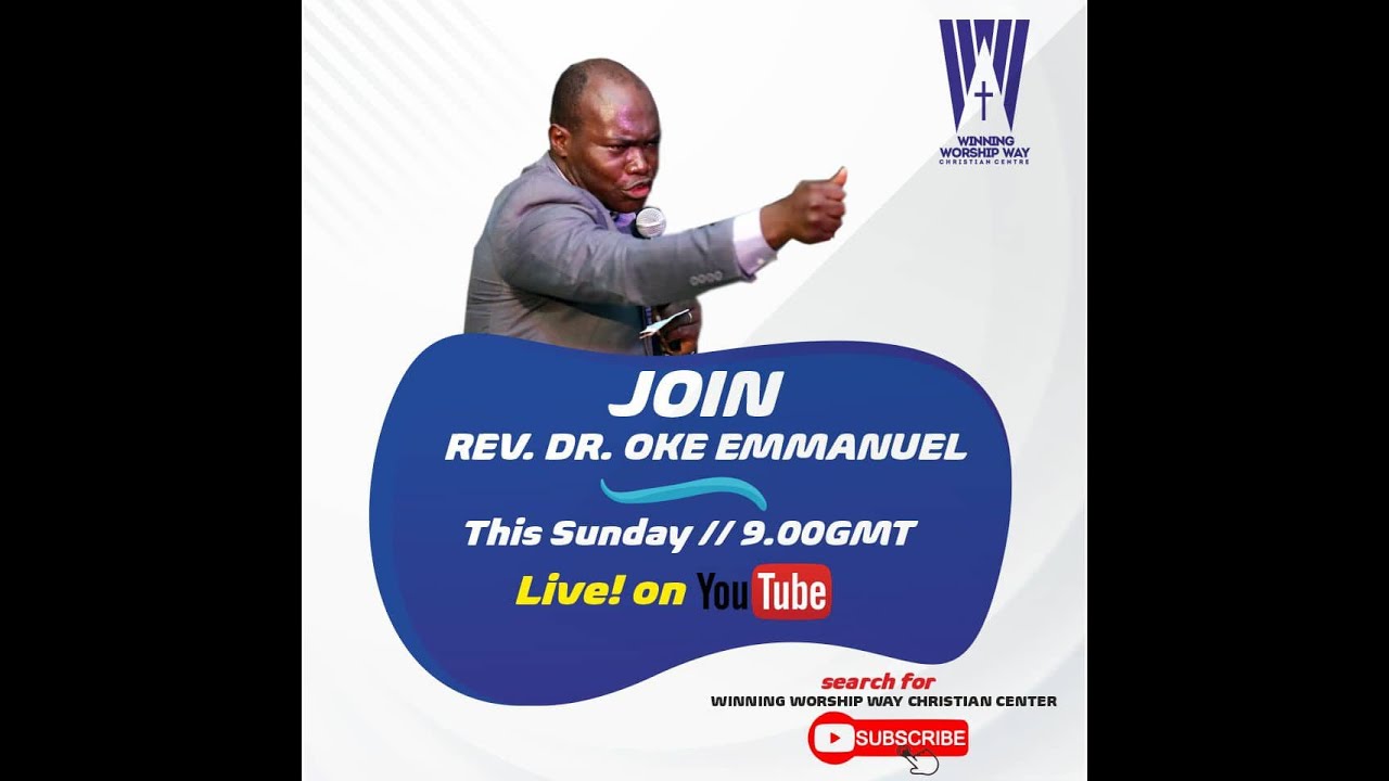 Sunday service with:  Rev Dr. Oke Emmanuel