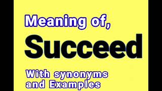 Thumbnail Succeed meaning & Synonyms || Synonyms of Succeed || Examples in Sentences