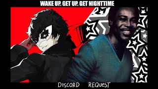 Wake Up. Get Up. Get Nighttime.