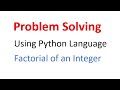 How to find factorial of an integer using Python | A&B Tech World