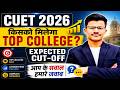 CUET UG 2026 Kisko Milega Top College Me Admission ? Safe Score Kya hoga ? 😱 Cut-off ?