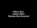 William Byrd  - Galliard MB34 - 'Mistress Mary Brownlow'