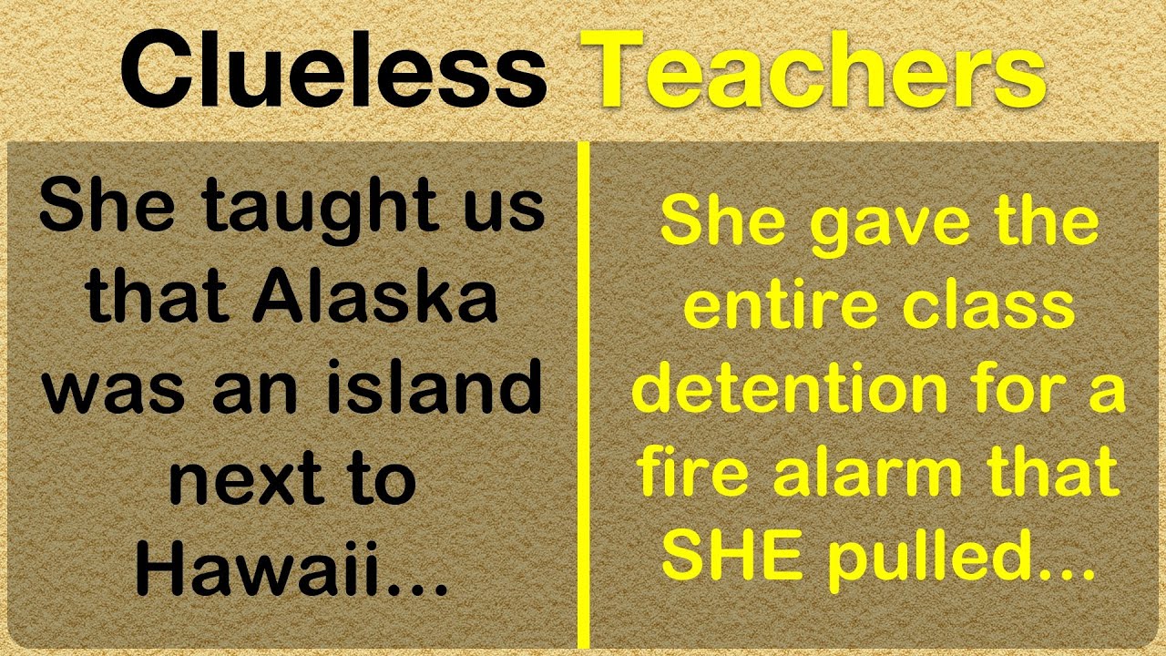 Tales of the DUMBEST, Most Clueless Teachers & Professors! 🧑‍🏫🤦