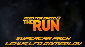 Need for Speed: The Run - Supercar Pack - Lexus LFA Gameplay