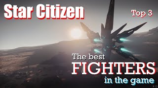 Star Citizen 3.17 | These are the best fighters for PVP and PVE