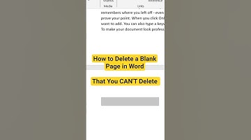 How to Delete a Blank Page in Word that You CAN’T Delete