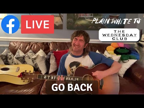 Plain White T'S - Go Back