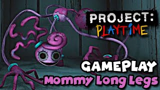 Project Playtime - Mommy Long Legs Gameplay