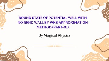 Bound state of potential well with no rigid wall of WKB approximation method (Part-01)