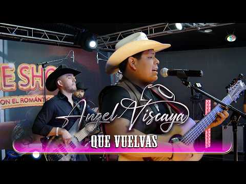 Ángel Viscaya - Que Vuelvas