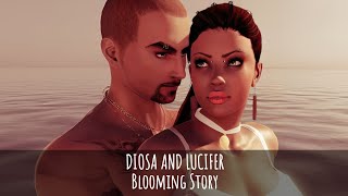 DIOSA AND LUCIFER. Blooming Story