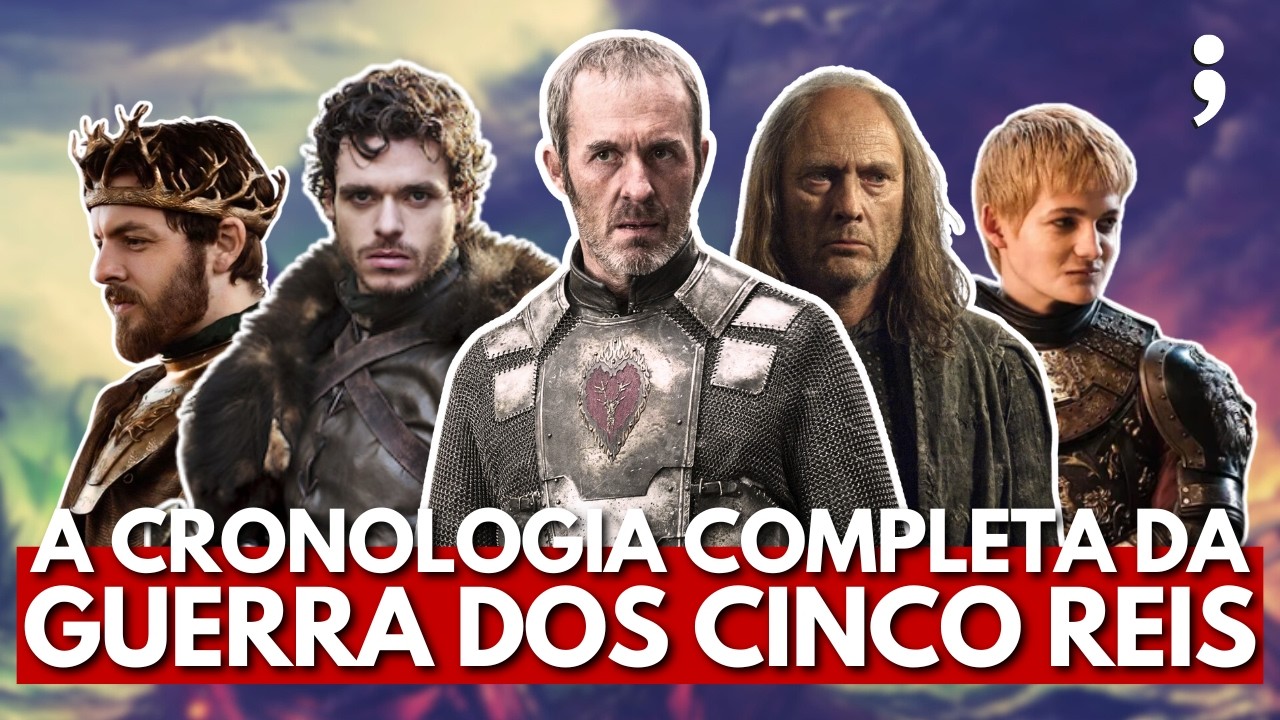 A CRONOLOGIA COMPLETA da GUERRA DOS CINCO REIS em Game of Thrones - YouTube
