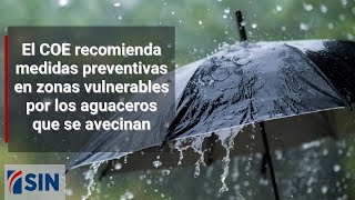 El COE recomienda medidas preventivas en zonas vulnerables por los aguaceros que se avecinan
