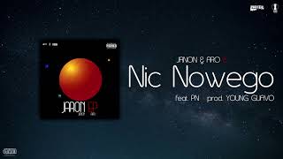 Janon & Aro B - Nic Nowego (feat. PN) (prod. Young Guavo)