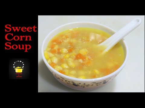 आसानी से बनाये स्वीट कॉर्न सूप | Sweet Corn Soup recipe in hindi | Vandana ki Kitchen