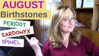 AUGUST Birthstones | Peridot Spinel Sardonyx