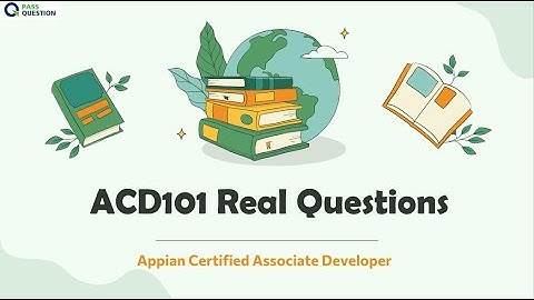 Appian Associate Developer ACD101 Exam Questions