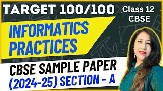 Class 12 Ip | Cbse Sample Paper 2024-25 | Section - A | Solution With Explanation | Target 100