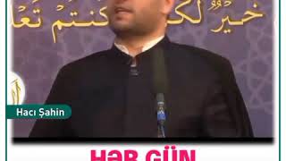 Hacı Şahin Həsənli  #hacisahin #dinivideolar #haciramil #dinivideo  insta|ilahi_xilaskar