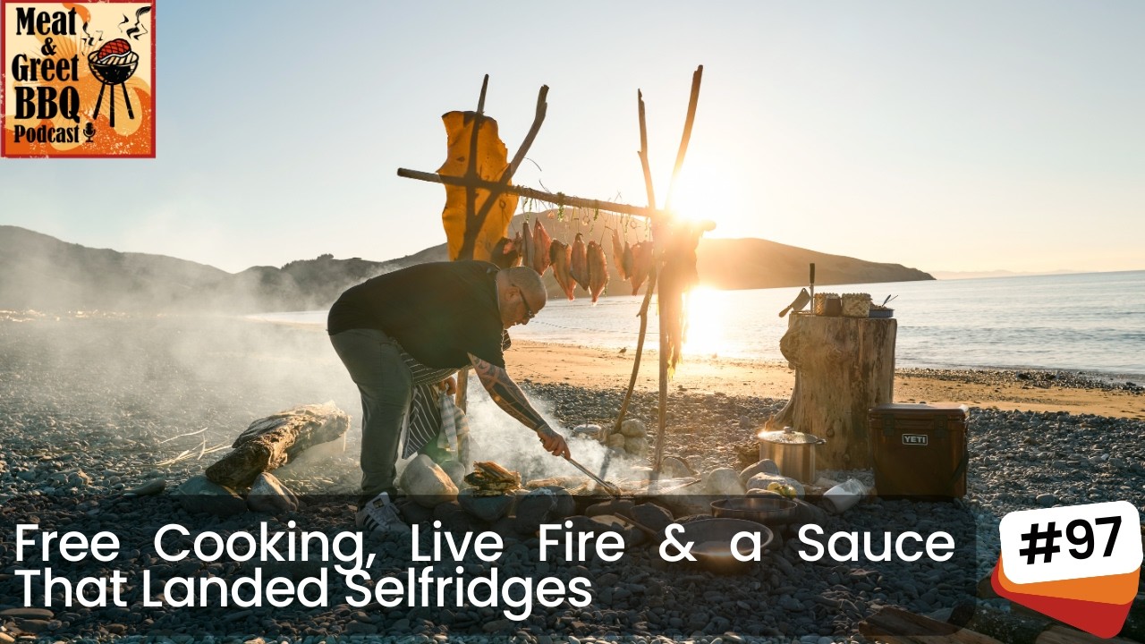 Free Cooking, Live Fire & a Sauce That Landed in Selfridges