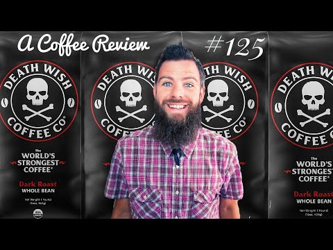 ☠️Worlds Strongest☠️ A Coffee Review ☕️ Death Wish Coffee Co. (Dark Roast) Whole Bean 2022