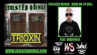Isolated Beingz - Drag Me To Hell Feat. Madchild
