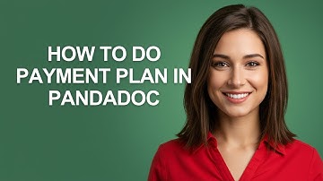 How to Do Payment Plan In Pandadoc - AshleyHowTo