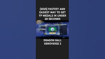 (2025) FASTEST AND EASIEST WAY TO GET TP MEDALS IN UNDER 20 SECONDS | DRAGON BALL XENOVERSE 2
