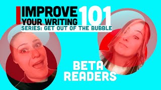 IMPROVE YOUR WRITING 101: BETA READERS