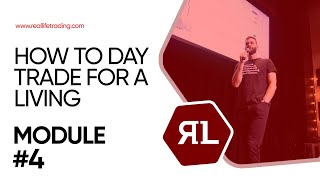 How to Day Trade For a Living: Module #4